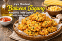 Gambar Ilustrasi Bakwan Jagung Renyah dan Gurih