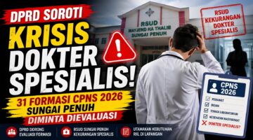 DPRD Soroti Krisis Dokter Spesialis, 31 Formasi CPNS 2026 Sungai Penuh Diminta Dievaluasi